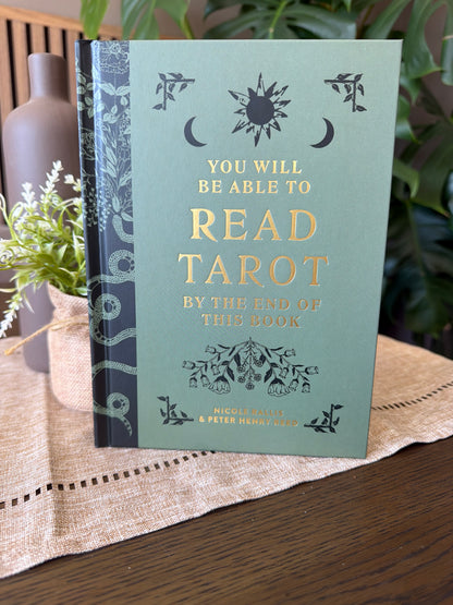 You Will Be Able to Read Tarot by the End of This Book